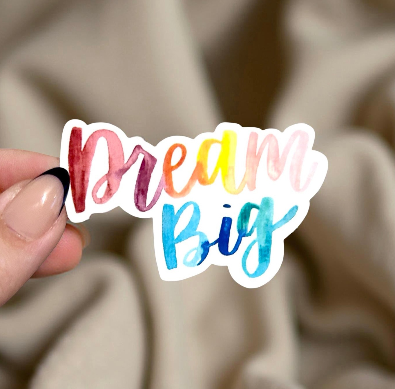 Dream Big Watercolor Sticker