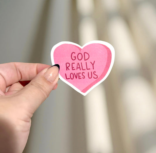 God Really Loves Us Sticker