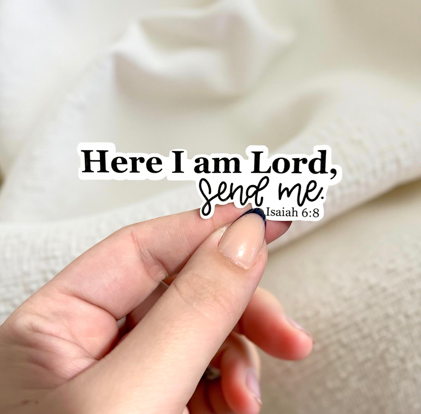 Here I am Lord Send Me Sticker