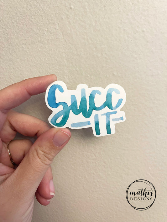 Succ It Sticker