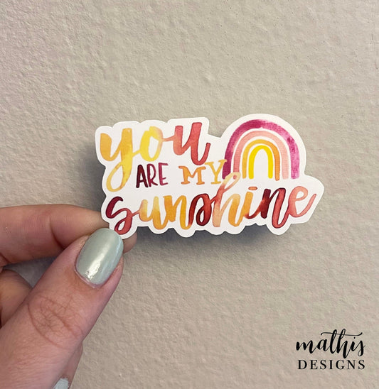 You Are My Sunshine Sticker