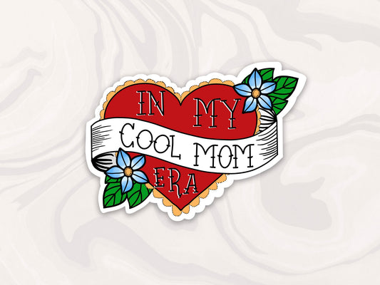 In My Cool Mom Era Sticker